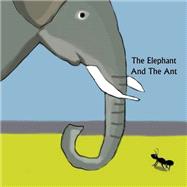 The Elephant and the Ant by Davidson, Jo, 9781502599926