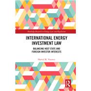 International Energy Investment Law by Hamid R. Younesi, 9781032859927
