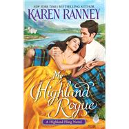 My Highland Rogue by Ranney, Karen, 9780063019928