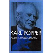All Life Is Problem Solving by Popper,Karl, 9780415249928