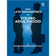 From Late Adolescence to Young Adulthood by David Dean Brockman, 9780429899928
