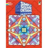 Simply Square Designs by Snozek, Lee Anne, 9780486469928