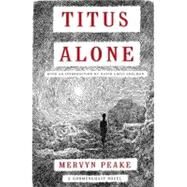 Titus Alone by Peake, Mervyn, 9781585679928