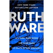 Ruth Ware Thriller Boxed Set In a Dark, Dark, Wood; The Lying Game; The Death of Mrs. Westaway by Ware, Ruth, 9781668079928