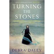 Turning the Stones by Daley, Debra, 9781782069928