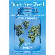 Brave New Weed by Dolce, Joe, 9780062499929