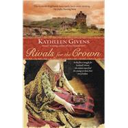 Rivals for the Crown by Givens, Kathleen, 9781416509929