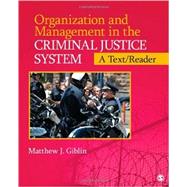 Organization and Management in the Criminal Justice System by Giblin, Matthew J., 9781452219929