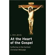 At the Heart of the Gospel by Jervis, L. Ann, 9780802839930
