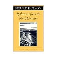 Reflections from the North Country by Olson, Sigurd F., 9780816629930