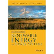 Renewable Energy in Power Systems by Infield, David; Freris, Leon, 9781118649930