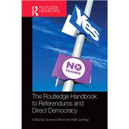 The Routledge Handbook to Referendums and Direct Democracy by Morel; Laurence, 9781138209930