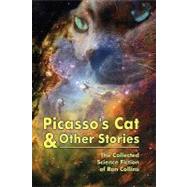 Picasso's Cat & Other Stories by Collins, Ron, 9781453649930