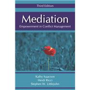 Mediation by Isaacson, Kathy; Ricci, Heidi; Littlejohn, Stephen W., 9781478639930