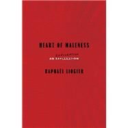 Heart of Maleness An Exploration by Liogier, Raphal; Shugaar, Antony, 9781635429930