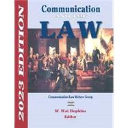 Communication and the Law, 2023 ed. by Hopkins, W. Wat, 9781885219930