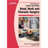 Bsava Manual of Canine and Feline Head, Neck and Thoracic Surgery by Brockman, Daniel J.; Holt, David E.; Ter Haar, Gert, 9781905319930