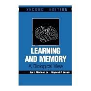 Learning and Memory : A Biological View by Martinez, Joe L.; Kesner, Raymond P.; Martinez, Joe L.; Kesner, Raymond P., 9780124749931