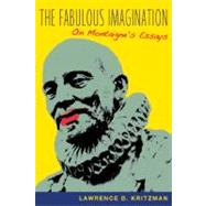 The Fabulous Imagination by Kritzman, Lawrence D., 9780231119931