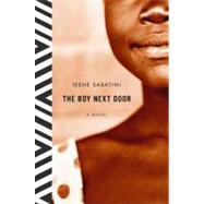 The Boy Next Door A Novel by Sabatini, Irene, 9780316049931