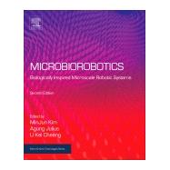 Microbiorobotics by Kim, Minjun; Julius, Anak Agung; Cheang, U. Kei, 9780323429931