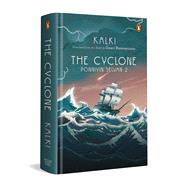 The Cyclone Ponniyin Selvan 2 by Kalki; Ramnarayan, Gowri, 9780670099931
