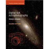 Digital Slr Astrophotography by Covington, Michael A., 9781316639931