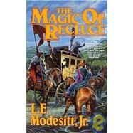 The Magic of Recluce by Modesitt, L. E., 9781435299931