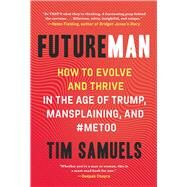 Future Man by Samuels, Tim, 9781628729931
