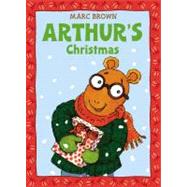Arthur's Christmas An Arthur Adventure by Brown, Marc, 9780316109932