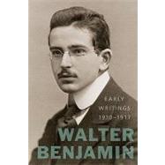 Early Writings (1910-1917) by Benjamin, Walter; Eiland, Howard, 9780674049932