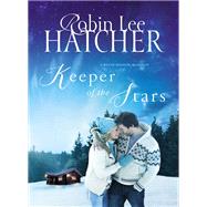 Keeper of the Stars by Hatcher, Robin Lee, 9780718079932