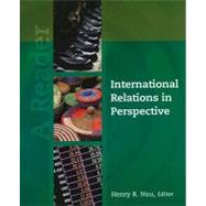 International Relations In Perspective: A Reader by Nau, Henry R., 9781604269932