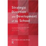 The New Strategic Direction and Development of the School: Key Frameworks for School Improvement Planning by Davies; Brent, 9780415269933
