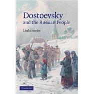 Dostoevsky and the Russian People by Linda Ivanits, 9780521889933