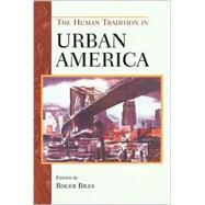The Human Tradition in Urban America by Biles, Roger, 9780842029933