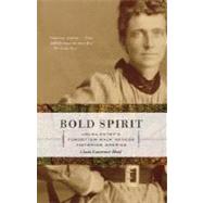 Bold Spirit Helga Estby's Forgotten Walk Across Victorian America by HUNT, LINDA LAWRENCE, 9781400079933
