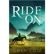 Ride on by Cole, Gwen, 9781510729933