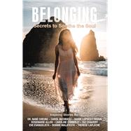 Belonging by Eve Evangelista; Dr. Nan Cheung; Carol Iacobucci; Marie LoPresti Morin; Rosemarie Allen; Caroline C, 9798765239933