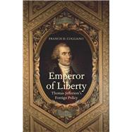 Emperor of Liberty by Cogliano, Francis D., 9780300179934