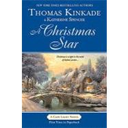 A Christmas Star by Kinkade, Thomas; Spencer, Katherine, 9780425229934