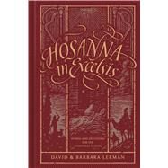 Hosanna in Excelsis by Leeman, David; Leeman, Barbara, 9780802419934
