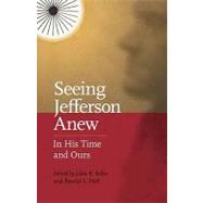 Seeing Jefferson Anew by Boles, John B.; Hall, Randal L., 9780813929934