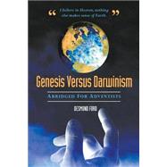 Genesis Versus Darwinism by Ford, Desmond, 9781507849934