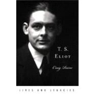 T. S. Eliot by Raine, Craig, 9780195309935