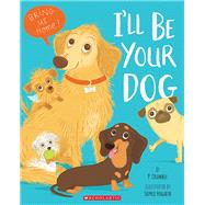 I'll Be Your Dog by Crumble, P.; Hogarth, Sophie, 9781338789935