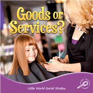 Goods or Services? by Mitten, Ellen K., 9781617419935
