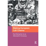 Making European Cult Cinema by Carter, Oliver, 9789089649935