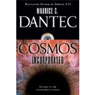 Cosmos Incorporated A Novel by Dantec, Maurice G, 9780345499936
