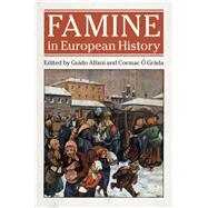 Famine in European History by Alfani, Guido; O'grda, Cormac, 9781107179936